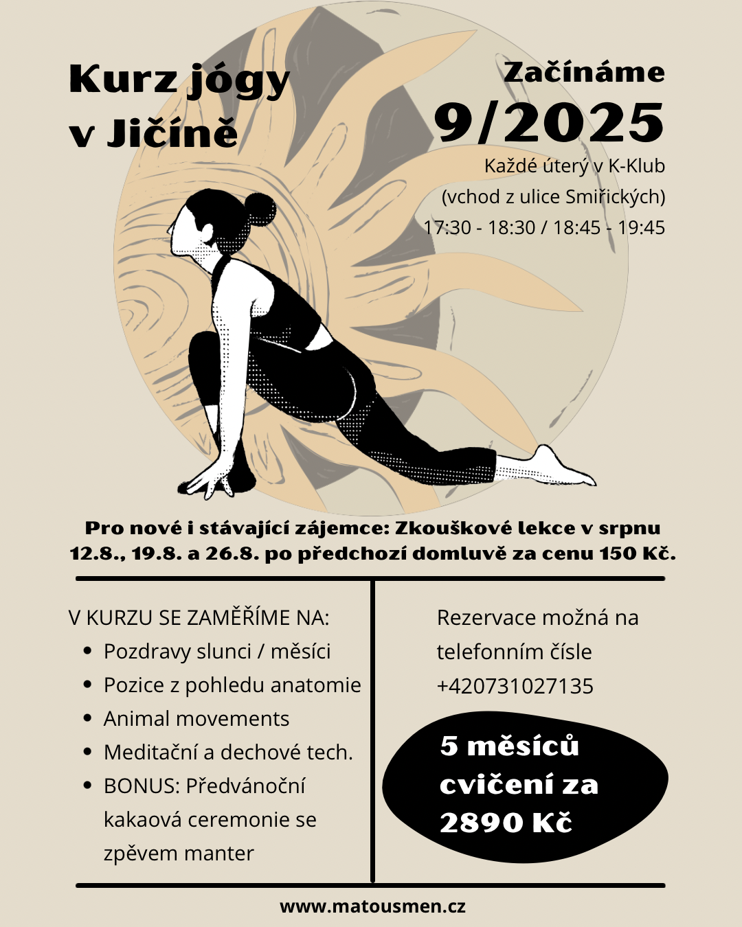 Před rezervací kurzu si prosím přečtěte podmínky kurzu v sekci - Kurzy jógy